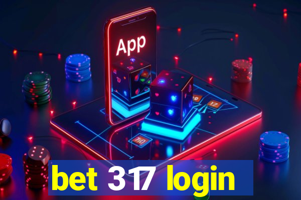 bet 317 login